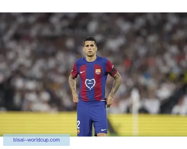 世体：坎塞洛巴尔德赫拉德-马丁特点各异首发未定